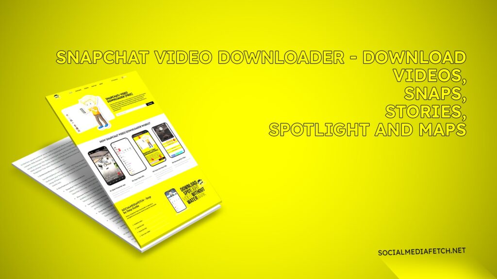 Snapchat Video Downloader - Download Videos, Snaps, Stories, Spotlight and Maps