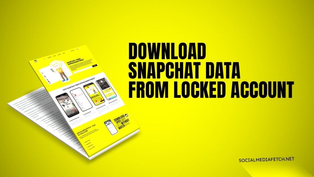 Download Snapchat Data from Locked Account