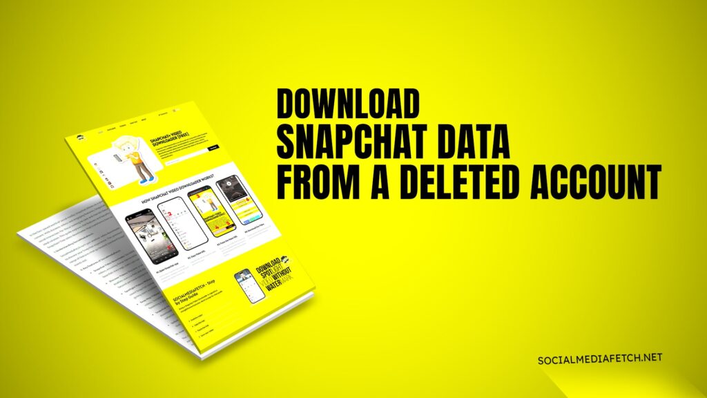 Download Snapchat Data from a Deleted Account